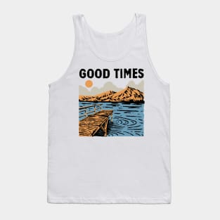 Good times Tank Top